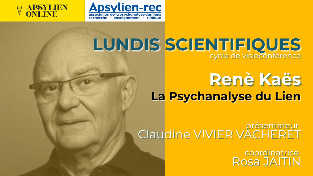 Visioconférence 3 : Renè KAËS